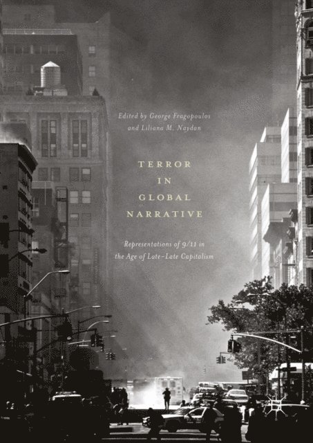 Liliana M. Naydan, George Fragopoulos - Terror in Global Narrative, E-bok
