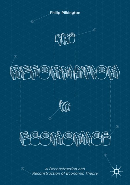 Philip Pilkington - Reformation in Economics, E-bok