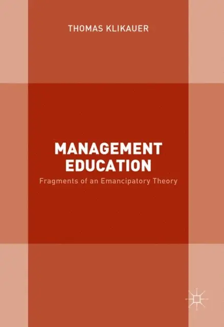 Thomas Klikauer - Management Education, E-bok. Tillgänglighet: Lägg i varukorg