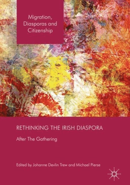 Michael Pierse, Johanne Devlin Trew - Rethinking the Irish Diaspora, E-bok