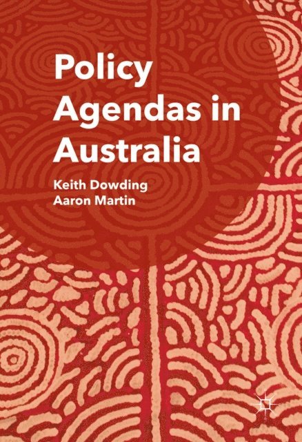 Aaron Martin, Keith Dowding - Policy Agendas in Australia, E-bok
