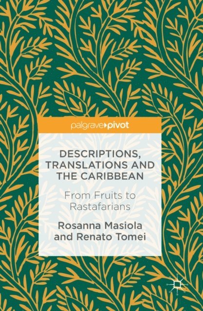 Renato Tomei, Rosanna Masiola - Descriptions, Translations and the Caribbean, E-bok