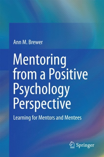 Ann M. Brewer - Mentoring from a Positive Psychology Perspective, E-bok