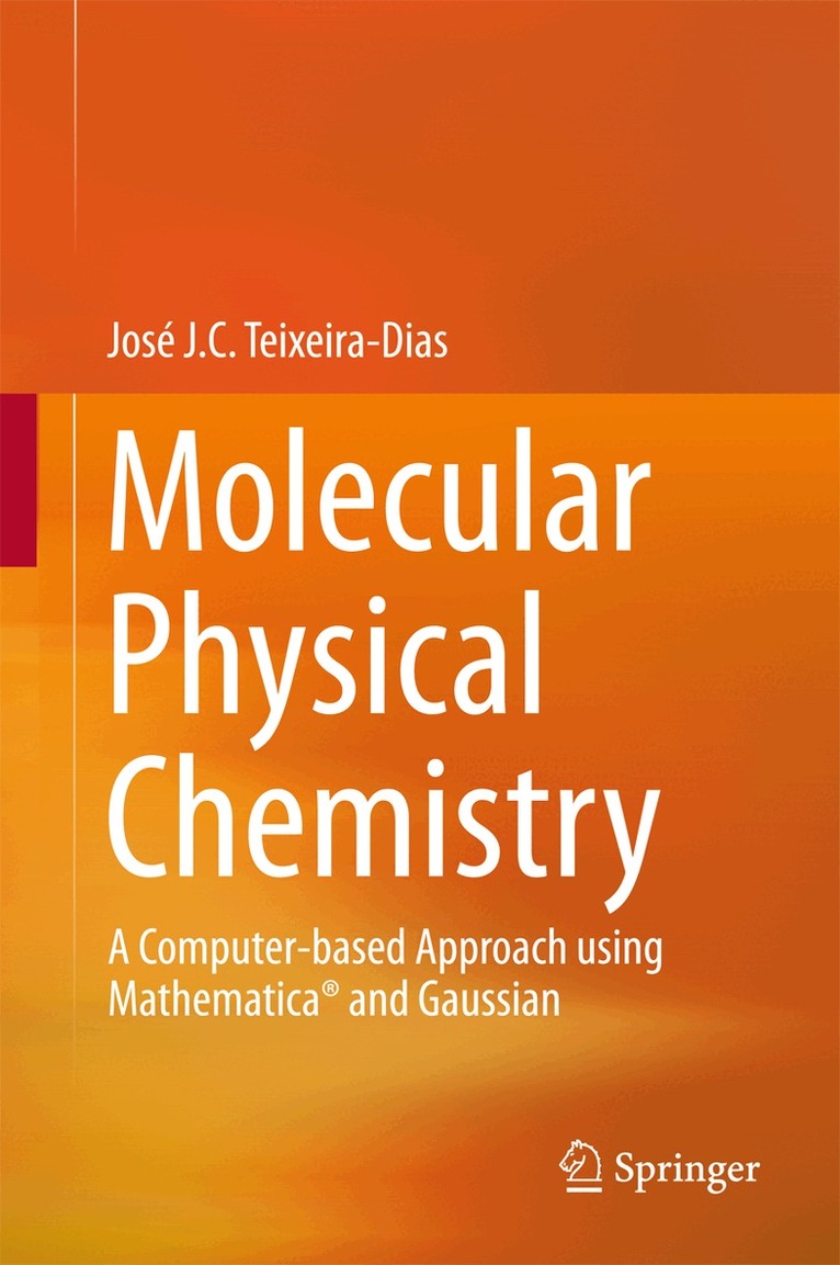 José J. C. Teixeira-Dias - Molecular Physical Chemistry, Inbunden