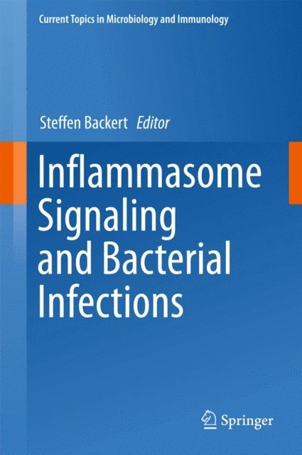 Steffen Backert - Inflammasome Signaling and Bacterial Infections, E-bok