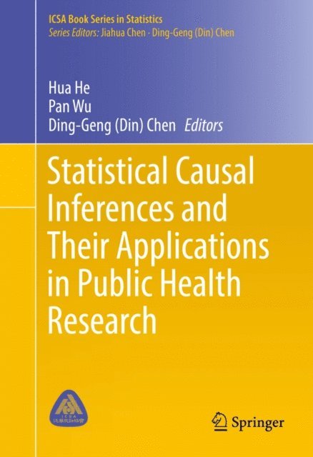 Ding-Geng (Din) Chen, Pan Wu, Hua He - Statistical Causal Inferences and Their Applications in Public Health Research, E-bok