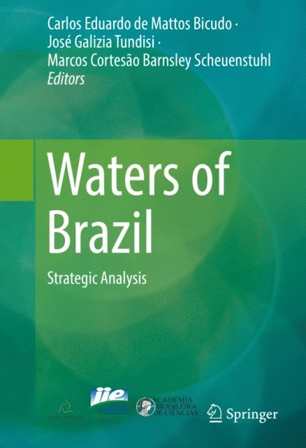 Marcos Cortesao Barnsley Scheuenstuhl, Jose Galizia Tundisi, Carlos Eduardo de Mattos Bicudo - Waters of Brazil, E-bok