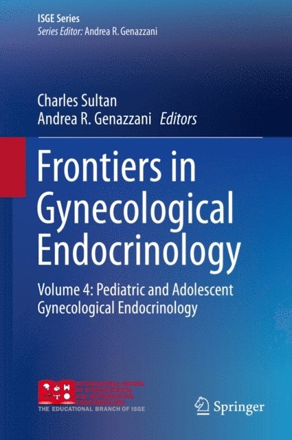 Andrea R. Genazzani, Charles Sultan - Frontiers in Gynecological Endocrinology, E-bok