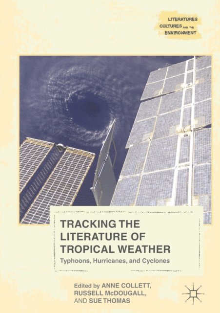 Sue Thomas, Russell McDougall, Anne Collett - Tracking the Literature of Tropical Weather, E-bok