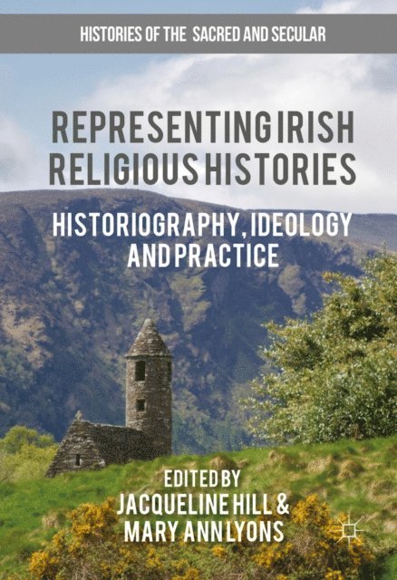 Mary Ann Lyons, Jacqueline Hill - Representing Irish Religious Histories, E-bok