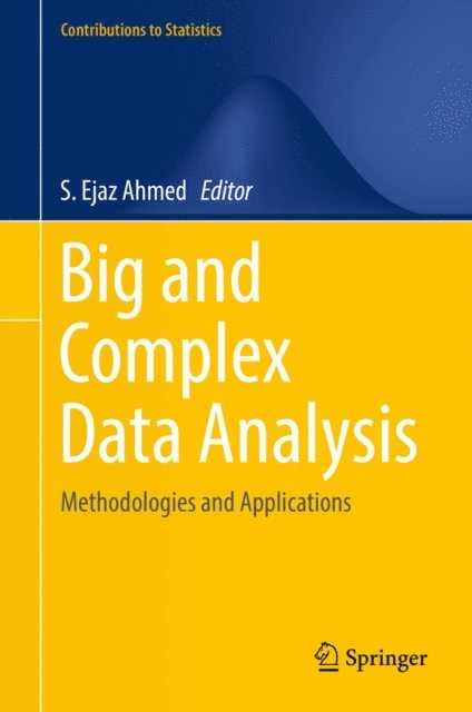 S. Ejaz Ahmed - Big and Complex Data Analysis, E-bok