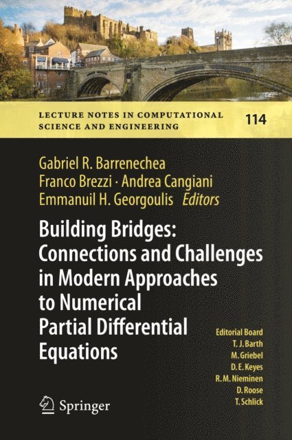 Emmanuil H. Georgoulis, Andrea Cangiani, Franco Brezzi, Gabriel R. Barrenechea - Building Bridges: Connections and Challenges in Modern Approaches to Numerical Partial Differential Equations, E-bok