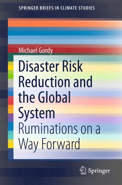 Michael Gordy - Disaster Risk Reduction and the Global System, E-bok
