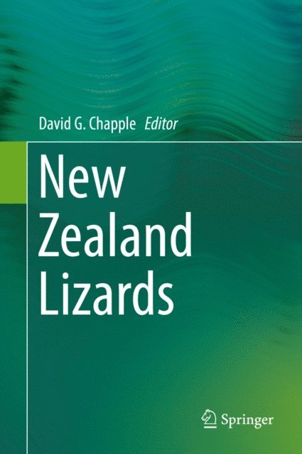 David G. Chapple - New Zealand Lizards, E-bok