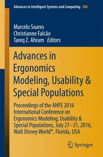 Tareq Z. Ahram, Christianne Falcao, Marcelo Soares - Advances in Ergonomics Modeling, Usability & Special Populations, E-bok