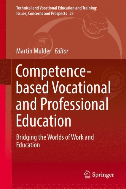 Martin Mulder - Competence-based Vocational and Professional Education, E-bok