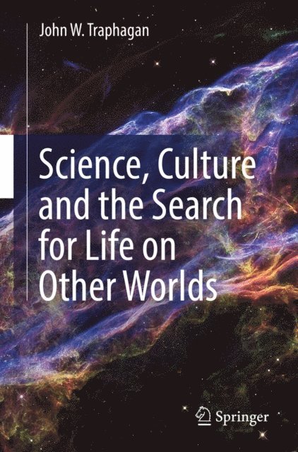 John W. Traphagan - Science, Culture and the Search for Life on Other Worlds, E-bok