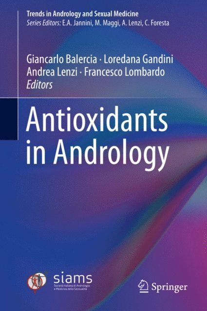 Francesco Lombardo, Andrea Lenzi, Loredana Gandini, Giancarlo Balercia - Antioxidants in Andrology, E-bok