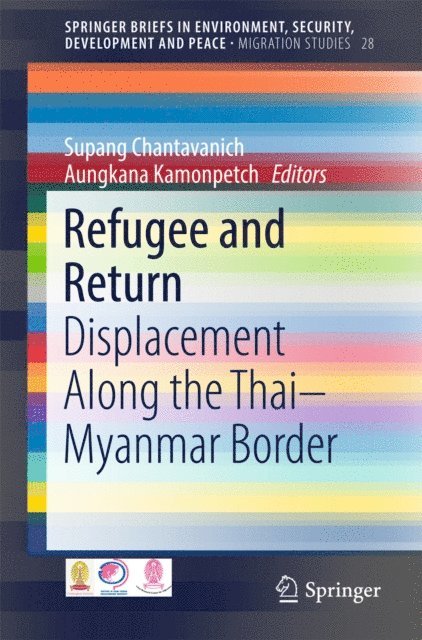 Aungkana Kamonpetch, Supang Chantavanich - Refugee and Return, E-bok