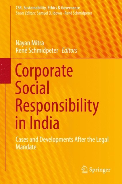 Rene Schmidpeter, Nayan Mitra - Corporate Social Responsibility in India, E-bok