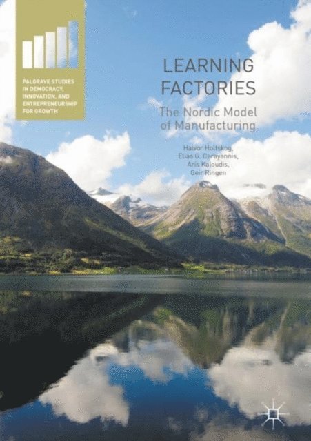 Geir Ringen, Aris Kaloudis, Elias G. Carayannis, Halvor Holtskog - Learning Factories, E-bok