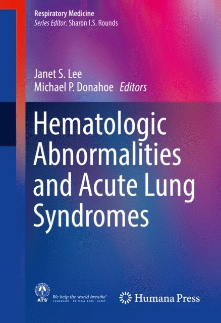 Michael P. Donahoe, Janet S. Lee - Hematologic Abnormalities and Acute Lung Syndromes, E-bok. Tillgänglighet: Lägg i varukorg