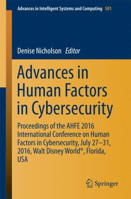 Denise Nicholson - Advances in Human Factors in Cybersecurity, E-bok