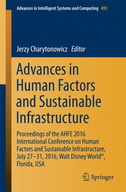 Jerzy Charytonowicz - Advances in Human Factors and Sustainable Infrastructure, E-bok