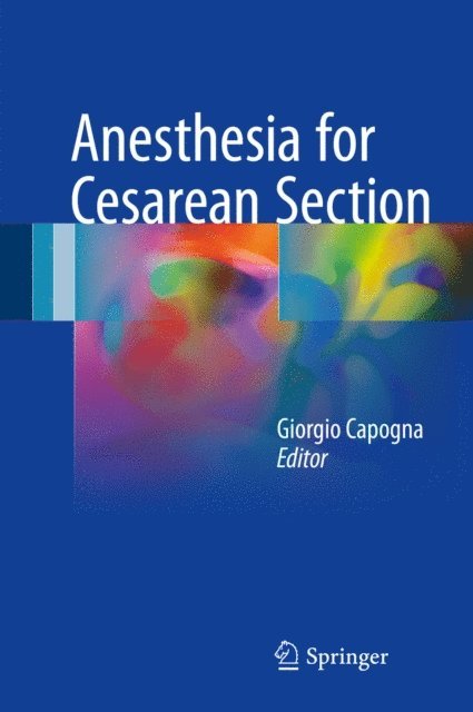 Giorgio Capogna - Anesthesia for Cesarean Section, E-bok