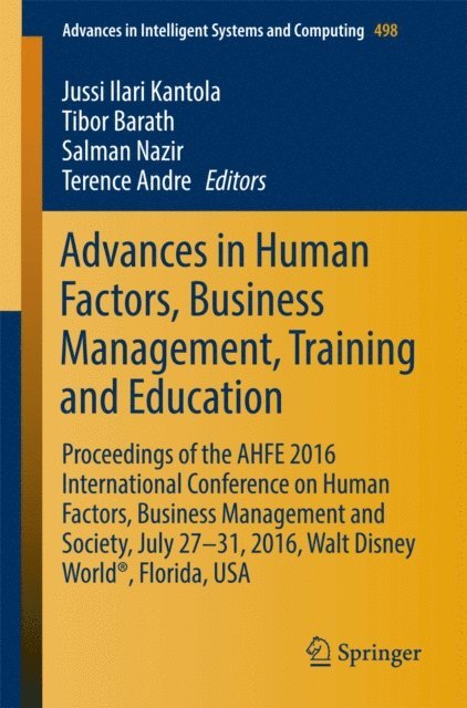 Terence Andre, Salman Nazir, Tibor Barath, Jussi Ilari Kantola - Advances in Human Factors, Business Management, Training and Education, E-bok