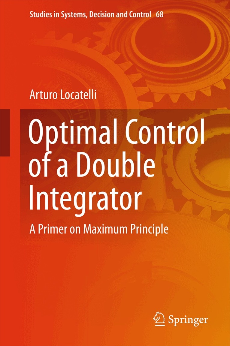 Arturo Locatelli - Optimal Control of a Double Integrator, Inbunden