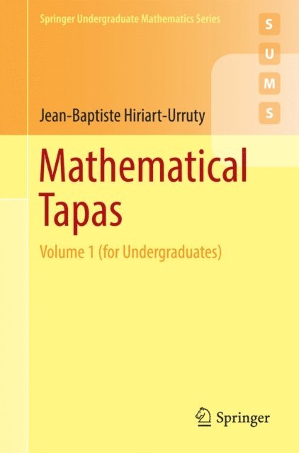 Jean-Baptiste Hiriart-Urruty - Mathematical Tapas, E-bok