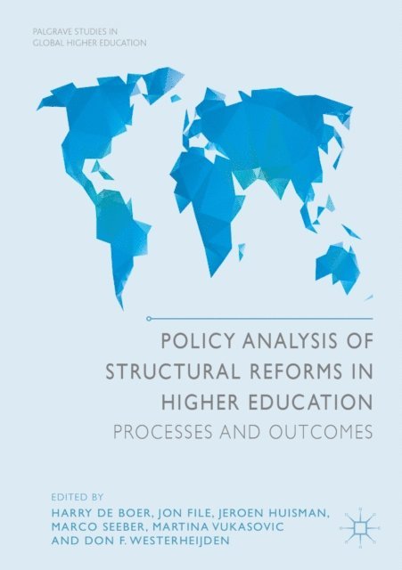 Don F Westerheijden, Martina Vukasovic, Marco Seeber, Jeroen Huisman, Jon File, Harry de Boer - Policy Analysis of Structural Reforms in Higher Education, E-bok