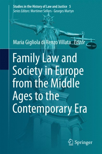 Maria Gigliola di Renzo Villata - Family Law and Society in Europe from the Middle Ages to the Contemporary Era, E-bok
