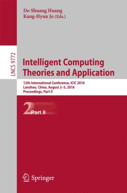 Kang-Hyun Jo, De-Shuang Huang - Intelligent Computing Theories and Application, E-bok