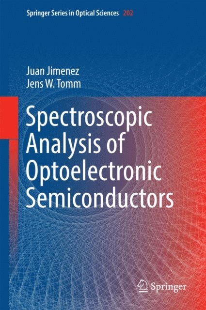 Jens W. Tomm, Juan Jimenez - Spectroscopic Analysis of Optoelectronic Semiconductors, E-bok