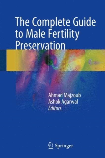 Ashok Agarwal, Ahmad Majzoub - Complete Guide to Male Fertility Preservation, E-bok