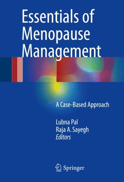 Raja A. Sayegh, Lubna Pal - Essentials of Menopause Management, E-bok