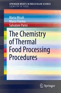 Chemistry of Thermal Food Processing Procedures