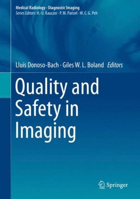 Giles W. L. Boland, Lluis Donoso-Bach - Quality and Safety in Imaging, E-bok