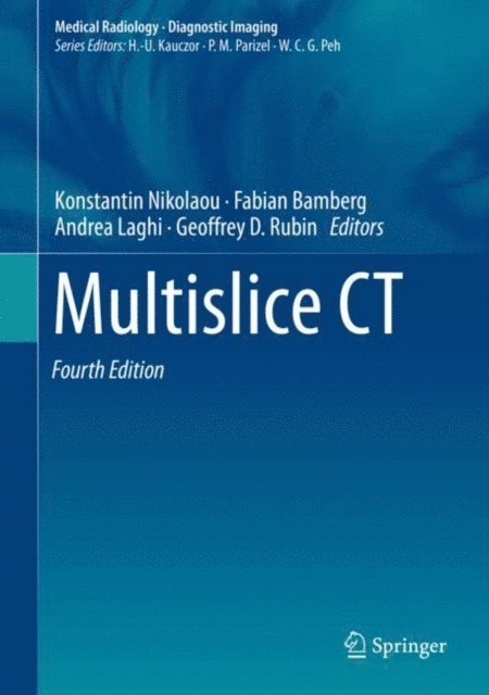 Geoffrey D. Rubin, Andrea Laghi, Fabian Bamberg, Konstantin Nikolaou - Multislice CT, E-bok