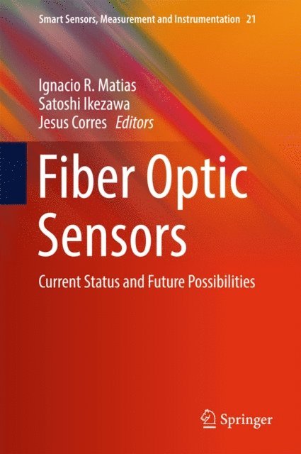 Jesus Corres, Satoshi Ikezawa, Ignacio R. Matias - Fiber Optic Sensors, E-bok