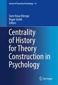 Centrality of History for Theory Construction in Psychology