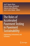 The Roles of Accelerated Pavement Testing in Pavement Sustainability