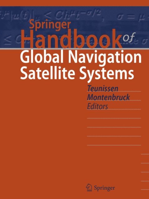 Oliver Montenbruck, Peter Teunissen - Springer Handbook of Global Navigation Satellite Systems, E-bok
