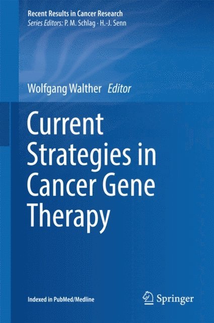 Wolfgang Walther - Current Strategies in Cancer Gene Therapy, E-bok