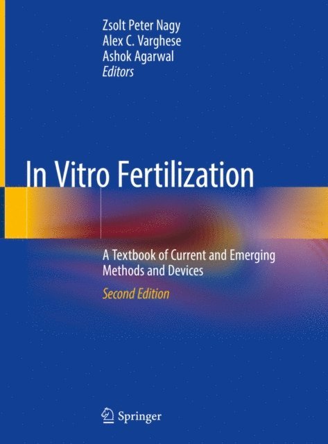 Ashok Agarwal, Alex C. Varghese, Zsolt Peter Nagy - In Vitro Fertilization, E-bok