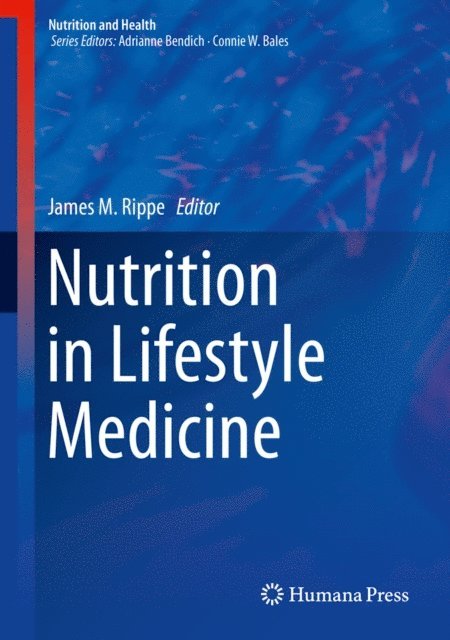 James M. Rippe - Nutrition in Lifestyle Medicine, E-bok