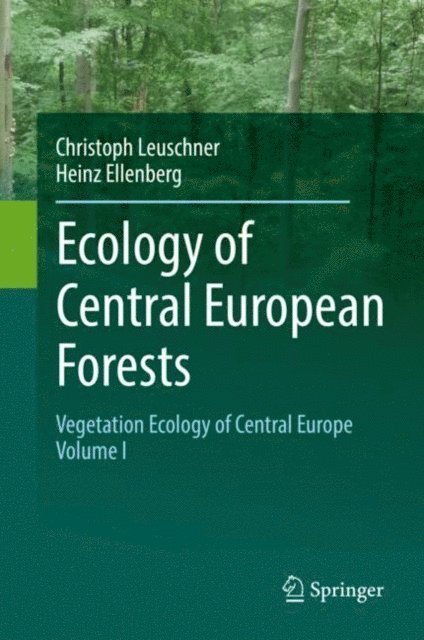 Heinz Ellenberg, Christoph Leuschner - Ecology of Central European Forests, E-bok