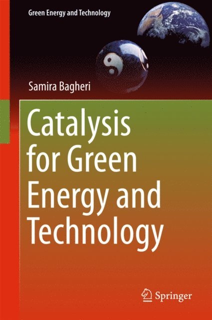 Samira Bagheri - Catalysis for Green Energy and Technology, E-bok